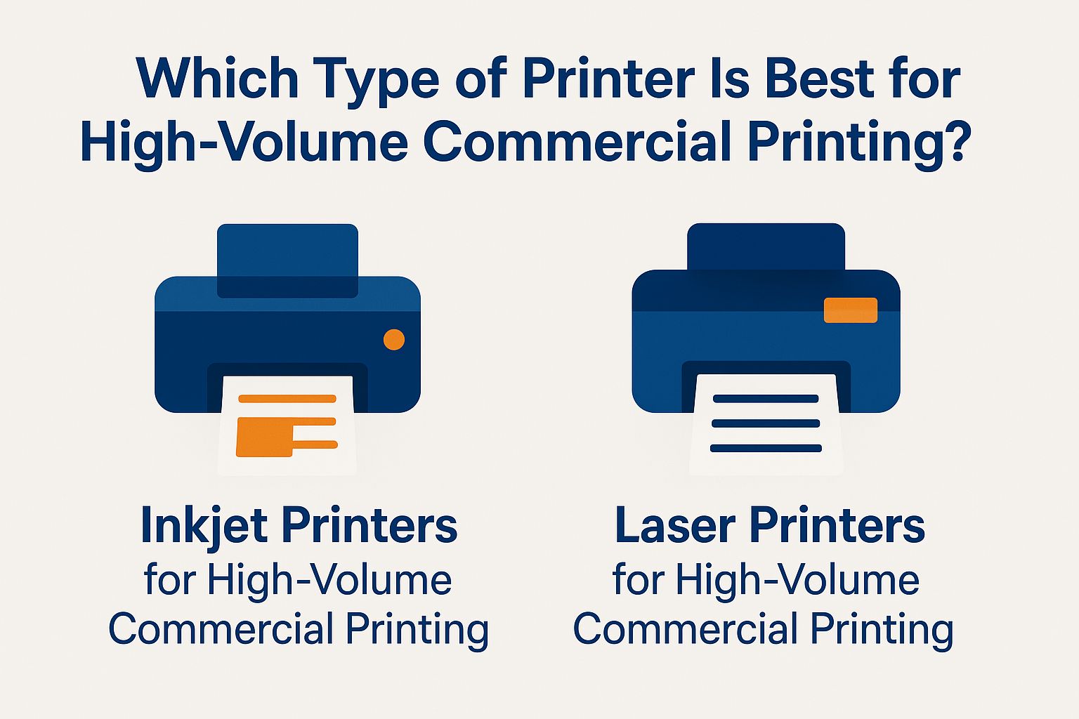 Which Type of Printer is Best for High-Volume Commercial Printing? Which Type of Printer is Best for High-Volume Commercial Printing?